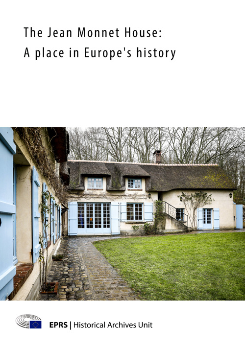 The Jean Monnet House: A Place in Europe's History